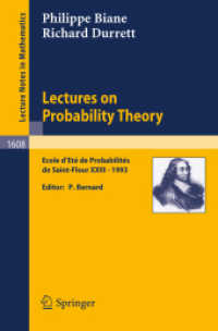 Lectures on Probability Theory : Ecole d'Ete de Probabilites de Saint-Flour XXIII - 1993 (Lecture Notes in Mathematics, Volume 1608) （2008. 228 S. 235 mm）
