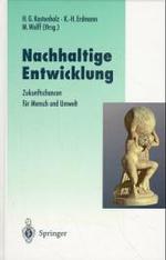 Nachhaltige Entwicklung : Zukunftschancen Fa1/4r Mensch Und Umwelt (Recent Results in Cancer Research)