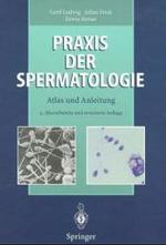 Praxis Der Spermatologie : Atlas Und Anleitung （2ND）