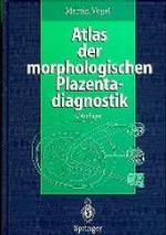 Atlas Der Morphologischen Plazentadiagnostik （2ND）