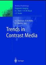 Trends in Contrast Media (Medical Radiology, Diagnostic Imaging and Radiation Oncology)