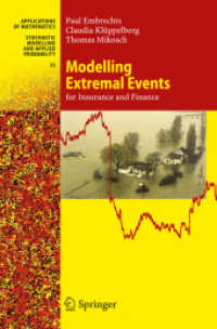 保険と金融のための極限事象のモデリング<br>Modelling Extremal Events for Insurance and Finance (Stochastic Modelling and Applied Probability) 〈Vol.33〉