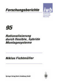 Rationalisierung durch flexible, hybride Montagesysteme (Forschungsberichte IWB 95) （1996. 1996. iv, 150 S. IV, 150 S. 88 Abb. 210 mm）