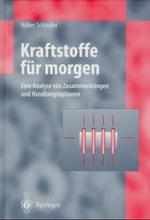 Kraftstoffe Fur Morgen : Eine Analyse Von Zusammenhangen Und Handlungsoptionen