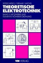 Theoretische Elektrotechnik : Netzwerke Und Elemente Hoherer Ordnung (Vdi-buch)