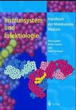 Immunsystem Und Infektiologie (Handbuch Der Molekularen Medizin)