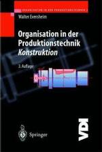 Organisation in Der Produktionstechnik 2 : Konstruktion (Vdi-buch) （3RD）