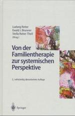 Von Der Familientherapie Zur Systemischen Perspektive （2ND）