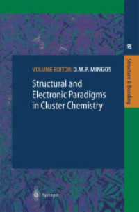 Structural and Electronic Paradigms in Cluster Chemistry (Structure and Bonding 87) （1997. xii, 211 S. XII, 211 p. 84 illus. 235 mm）