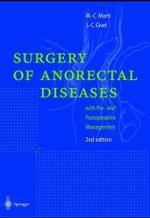 Surgery of Anorectal Diseases : With Pre- and Post-Operative Management （2ND）