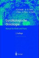 Gynakologische Onkologie : Manual Fa1/4r Klinik Und Praxis （2ND）