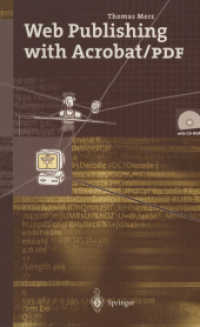 Web Publishing with Acrobat/PDF, w. CD-ROM （1998. xii, 236 S. XII, 236 p. 96 illus. in color. With online files/up）