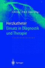 Herzkatheter : Einsatz in Diagnostik Und Therapie