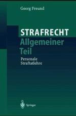 Strafrecht Allgemeiner Teil : Personale Straftatlehre