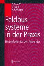 Feldbussysteme in Der Praxis : Ein Leitfaden Fur Den Anwender