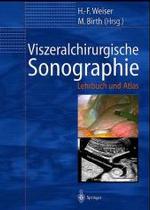 Viszeralchirurgische Sonographie : Lehrbuch Und Atlas