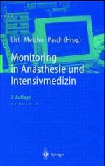 Monitoring in Anasthesie Und Intensivmedizin （2ND）