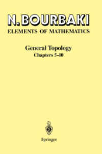 ブルバキ著／数学の原理：一般位相幾何５－１０章<br>Elements of Mathematics. General Topology Chapt.5-10 （Pr. 1998. IV, 363 p. 23,5 cm）