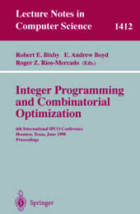 Integer Programming and Combinatorial Optimization : 6th International IPCO Conference Houston, Texas, June 22-24, 1998 Proceedings (Lecture Notes in Computer Science 1412) （1998. 1998. ix, 435 S. IX, 435 p. 55 illus., 18 illus. in color. 235 m）