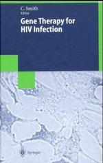Gene Therapy for HIV Infection (Biotechnology Intelligence Unit)