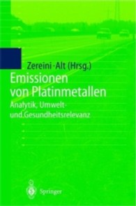 Emissionen Von Platinmetallen : Analytik, Umwelt- Und Gesundheitsrelevanz
