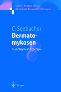 Dermatomykosen : Grundlagen und Therapie (Optimierte Arzneimitteltherapie) （2000. x, 171 S. X, 171 S. 5 Abb. 235 mm）