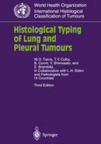 Histological Typing of Lung and Pleural Tumours (World Health Organization, International Histological Classification of Tumours) （3rd ed. 1999. xiii, 156 S. XIII, 156 p. 150 illus. in color. 242 mm）
