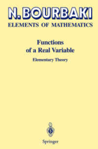 ブルバキ著／数学の原理：実関数論<br>Elements of Mathematics. Functions of a Real Variable : Elementary Theory （2003. XIV, 354 p. w. 15 figs）