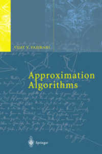 Approximation Algorithms （2nd, corr. ed. 2002. XIX, 378 p. 24 cm）