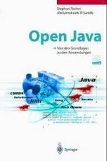 Open Java : Von Den Grundlagen Zu Den Anwendungen