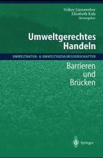 Umweltgerechtes Handeln : Barrieren Und Brucken (Umweltnatur- & Umweltsozialwissenschaften)