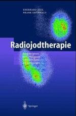Radiojodtherapie : Bei Benignen Und Malignen Schilddra1/4senerkrankungen