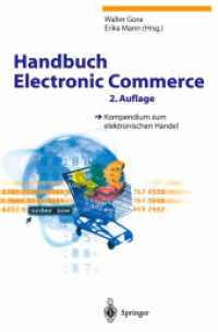 Handbuch Electronic Commerce : Kompendium zum elektronischen Handel （2. Aufl. 2013. xi, 456 S. XI, 456 S. 235 mm）