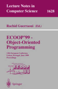 Ecoop'99 - Object-Oriented Programming : 13th European Conference Lisbon, Portugal, June 14-18, 1999 Proceedings (Lecture Notes in Computer Science)