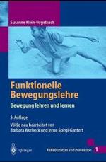 Funktionelle Bewegungslehre : Bewegung Lehren Und Lernen (Rehabilitation Und Prdvention) （5TH）