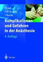 Komplikationen Und Gefahren in Der Anasthesie (4., Erw. U. Berarb. Aufl.) （4TH）