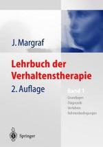 Lehrbuch der Verhaltenstherapie : Band 1: Grundlagen - Diagnostik - Verfahren - Rahmenbedingungen