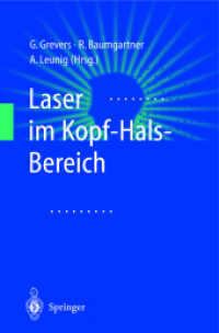 Laser im Kopf-Hals-Bereich （2001. xvii, 195 S. XVII, 195 S. 77 Abb., 61 Abb. in Farbe. 235 mm）