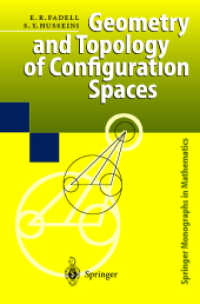 Geometry and Topology of Configuration Spaces (Springer Monographs in Mathematics) （2000. XVI, 313 p. 24 cm）
