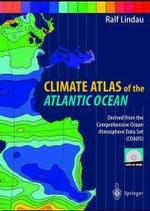 Climate Atlas of the Atlantic Ocean : Derived from the Comprehensive Ocean Atmosphere Data Set (Coads （CDR）