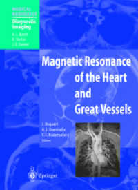 Diagnostic Imaging : Magnetic Resonance of the Heart and Great Vessels : Clinical Applications. Forew. by Albert L. Baert (Medical Radiology) （Softcover reprint of the original 1st ed. 2000）