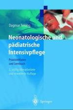Neonatologische und pädiatrische Intensivpflege : Praxisleitfaden und Lernbuch