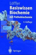 Basiswissen Biochemie : Mit Pathobiochemie (Springer-lehrbuch) （4TH）