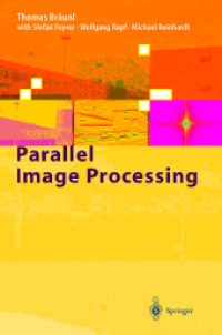 Parallel Image Processing （2001. IX, 203 p. w. figs. 24 cm）