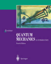 グライナーの量子力学入門（第４版）<br>Quantum Mechanics. An Introduction : With 88 Worked Examples and Problems （4th ed.）