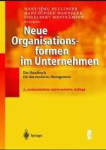 Neue Organisationsformen in Unternehmen : Ein Handbuch Fa1/4r Das Moderne Management (Vdi-buch) （2ND）