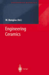 Engineering Ceramics (Engineering Materials) （2001. XXI, 620 p. w. 243 figs. 24,5 cm）