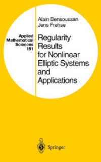 非線形偏微分方程式とその応用<br>Regularity Results for Nonlinear Elliptic Systems and Applications (Applied Mathematical Sciences Vol.151) （2002. XII, 440 p. 24 cm）