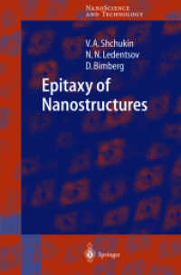 ナノ構造のエピタキシー<br>Epitaxy of Nanostructures (Nanoscience and Technology) （2003. 400 p. w. 170 figs., 13 col.）