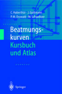Beatmungskurven : Kursbuch und Atlas （2001. xix, 474 S. XIX, 474 S. 86 Abb. 235 mm）